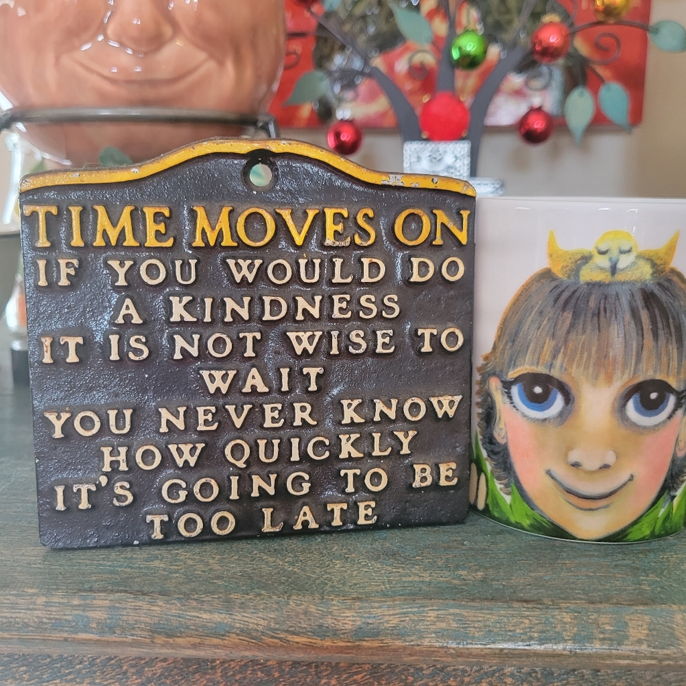 Vintage Time Moves On Metal Wall Plaque Sign ~ 1960s-? ~ Like Grandma's!